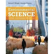 Environmental Science: Toward a Sustainable Future (NWL) by Wright, Boorse, 9780133102789