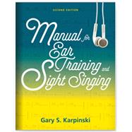 Manual for Ear Training and Sight Singing by Karpinski, Gary S., 9780393892789