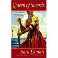 Queen of Swords A Novel by DONATI, SARA, 9780553582789