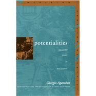 Potentialities by Agamben, Giorgio, 9780804732789