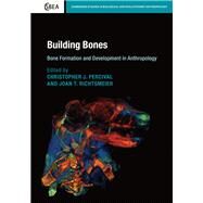 Building Bones by Percival, Christopher J.; Richtsmeier, Joan T., 9781107122789