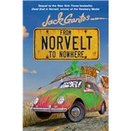 From Norvelt to Nowhere by Gantos, Jack, 9781250062789