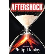 Aftershock A Donovan Nash Novel by Donlay, Philip, 9781608092789