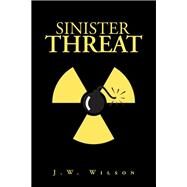 Sinister Threat by Wilson, J.w., 9781984512789