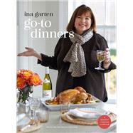 Go-To Dinners A Barefoot Contessa Cookbook by Garten, Ina, 9781984822789