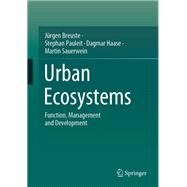 Urban Ecosystems by Jürgen Breuste; Stephan Pauleit; Dagmar Haase; Martin Sauerwein, 9783662632789