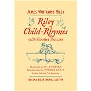 Riley Child-rhymes With Hoosier Pictures by Riley, James Whitcomb; Vawter, Will; Krapf, Norbert, 9780253022790