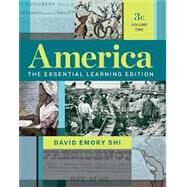 America: The Essential Learning Edition, Vol. 1 by Shi, David E., 9780393542790