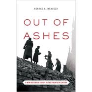 Out of Ashes by Jarausch, Konrad H., 9780691152790
