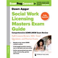 Social Work Licensing Masters Exam Guide: Comprehensive ASWB LMSW Exam Review with Full Content Review, 500+ Total Questions, and Practice Exams by Dawn Apgar, PhD, LSW, ACSW, 9780826192790