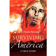 Surviving America by Peterson, Larry, 9781477142790