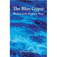 The Blue Gypsy by Greene, Thomas W., 9781543472790