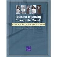 Tools for Improving Corequisite Models by Daugherty, Lindsay; Karam, Rita; Basco, Daniel; Kaufman, Julia H., 9781977402790