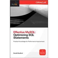 Effective MySQL Optimizing SQL Statements by Bradford, Ronald, 9780071782791