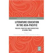 Literature Education in the Asia-pacific by Loh, Chin Ee; Choo, Suzanne S.; Beavis, Catherine, 9780367272791