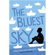 The Bluest Sky by Gonzalez, Christina Diaz, 9780593372791