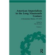 American Imperialism in the Long Nineteenth Century: A Documentary History, 1775�1919 by Alys Beverton, 9781040442791