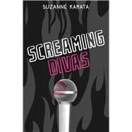 Screaming Divas by Kamata, Suzanne, 9781440572791