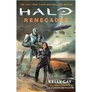 Halo: Renegades by Gay, Kelly, 9781501192791