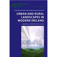 Urban and Rural Landscapes in Modern Ireland by Nordin, Irene Gilsenan; Llena, Carmen Zamorano, 9783034302791