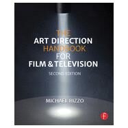 The Art Direction Handbook for Film & Television by Rizzo; Michael, 9780415842792