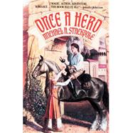 Once a Hero A Fantasy Novel by STACKPOLE, MICHAEL A., 9780553762792