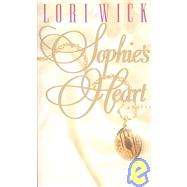 Sophie's Heart,Wick, Lori,9780736912792