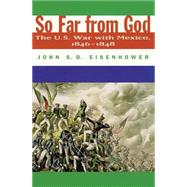 So Far from God by Eisenhower, John S. D., 9780806132792