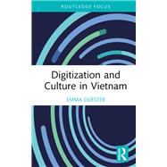 Digitization and Culture in Vietnam by Emma Duester, 9781003352792