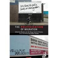 The Politicisation of Migration by van der Brug; Wouter, 9781138852792