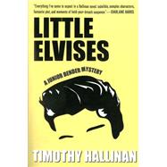 Little Elvises by HALLINAN, TIMOTHY, 9781616952792