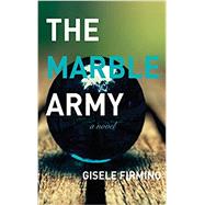 The Marble Army by Firmino, Gisele, 9781937402792