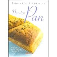Nuestro pan / Our Bread by Bianculli, Angela, 9789871102792