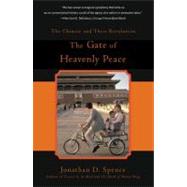 Gate of Heavenly Peace : The Chinese and Their Revolution by Spence, Jonathan D. (Author), 9780140062793