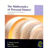 The Mathematics of Personal Finance: Using Calculators and Computers by Garman, E. Thomas, 9780759392793