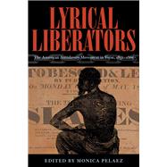 Lyrical Liberators by Pelaez, Monica, 9780821422793