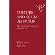 Culture and Social Behavior; The Ontario Symposium, Volume 10 by Sorrentino, Richard M.; Cohen, Dov; Olson, James M.; Zanna, Mark P., 9781410612793