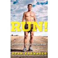 Run! 26.2 Stories of Blisters and Bliss by Karnazes, Dean, 9781605292793
