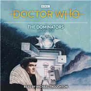 Doctor Who: The Dominators 2nd Doctor Novelisation by Marter, Ian, 9781787532793