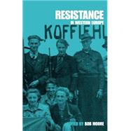 Resistance in Western Europe by Moore, Bob, 9781859732793
