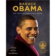Barack Obama : The Official Inaugural Book by Kennerly, David Hume, 9780979472794