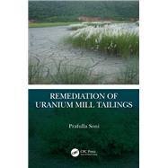 Remediation of Uranium Mill Tailings by Prafulla Soni, 9781032352794