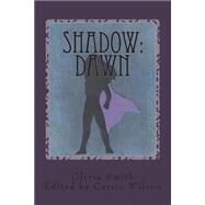 Dawn by Smith, Olivia K.; Wilson, Carrie R., 9781501092794