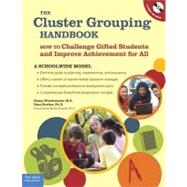 Cluster Grouping Handbook : A Schoolwide Model - How to Challenge Gifted Students and Improve Achievement for All by Winebrenner, Susan, 9781575422794