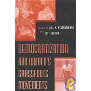 Democratization and Women's Grassroots Movements by Bystydzienski, Jill M., 9780253212795