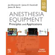 Anesthesia Equipment by Ehrenwerth, Jan; Eisenkraft, James B.; Berry, James M., 9780323672795