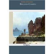 Roland Cashel by Lever, Charles James, 9781505592795