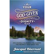 Your God-Given Dignity by Biernat, Jacqui; Mathis, Linus A., III, 9781630472795