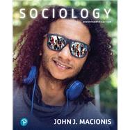 Sociology [RENTAL EDITION] by Macionis, John J., 9780134642796
