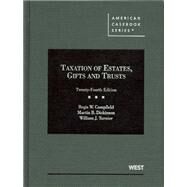 Taxation of Estates, Gifts and Trusts by Campfield, Regis W.; Dickinson, Martin B.; Turnier, William J., 9780314202796